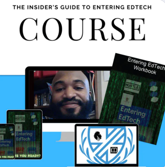 The Insider's Guide to Entering EdTech (Videos and Digital Workbook)