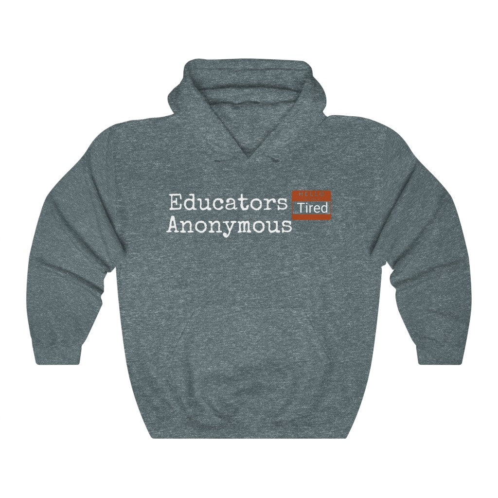 Educators Anonymous Hoodie - EDU HUSTLE