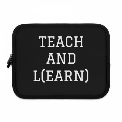 TEACH AND L(EARN) Laptop Sleeve (Black/White) - EDU HUSTLE