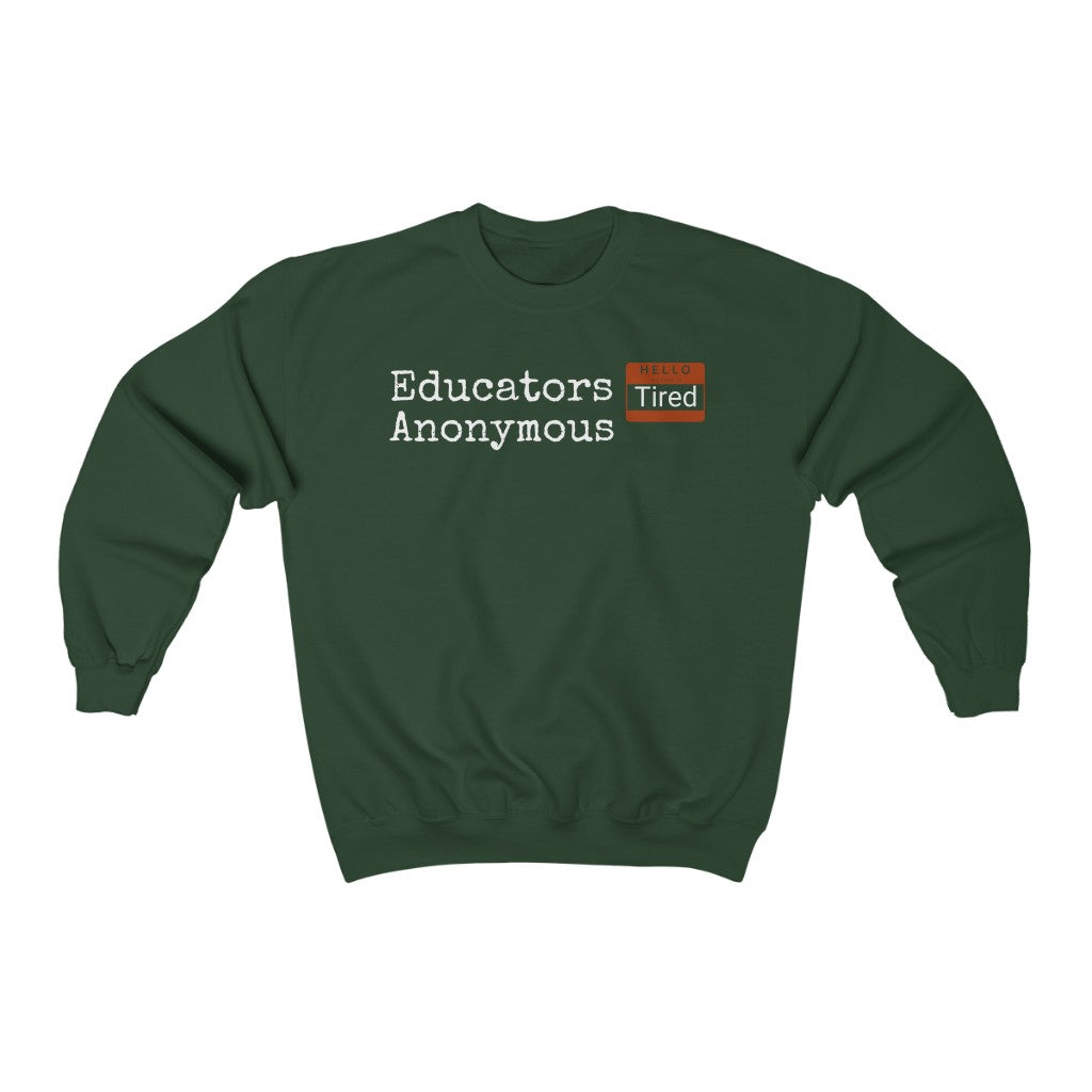 Educators Anonymous Sweatshirt - EDU HUSTLE