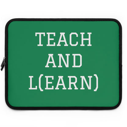 TEACH AND L(EARN) Laptop Sleeve (Green) - EDU HUSTLE