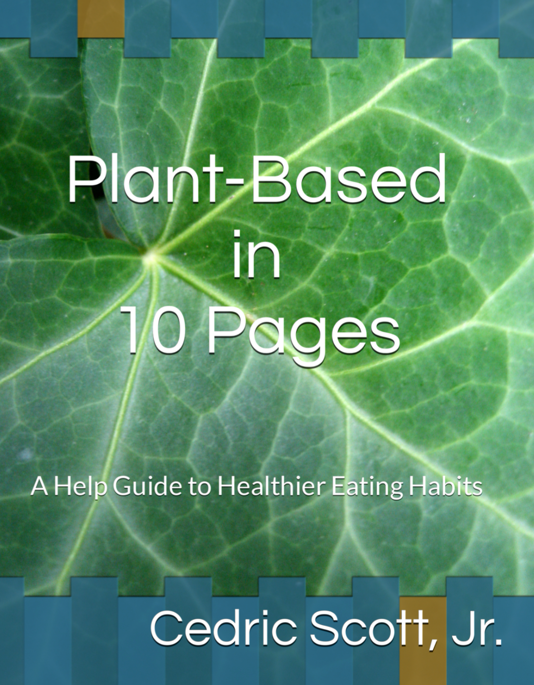 Plant-Based in 10 Pages: A Help Guide to Healthier Eating Habits (Ebook) - EDU HUSTLE