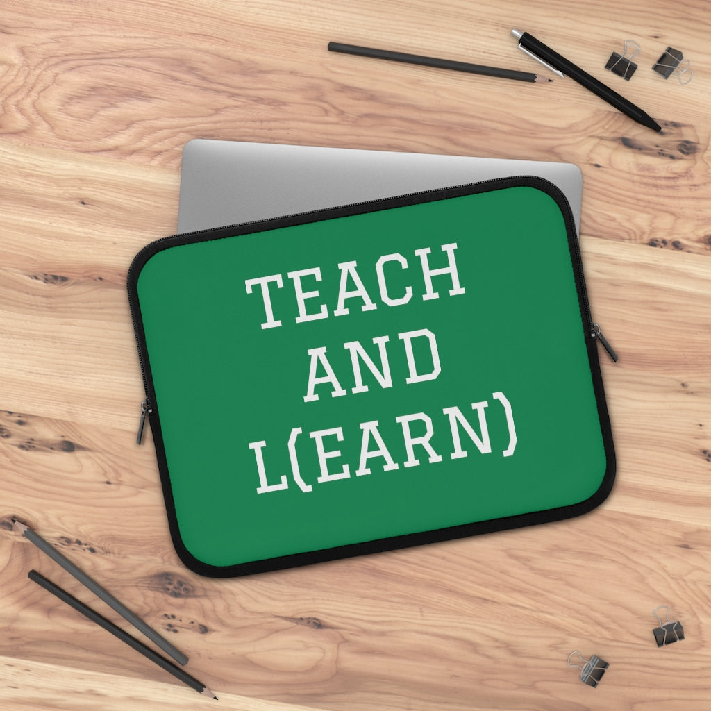 TEACH AND L(EARN) Laptop Sleeve (Green) - EDU HUSTLE