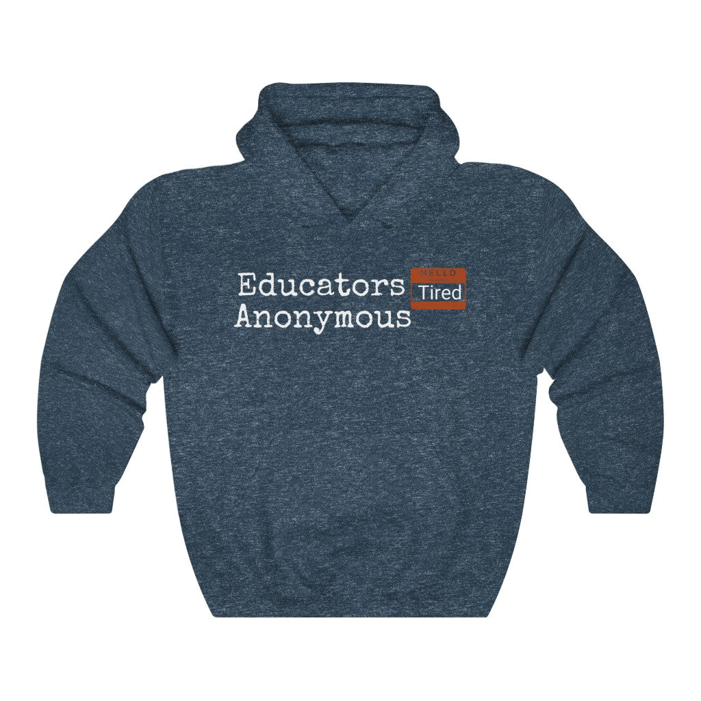Educators Anonymous Hoodie - EDU HUSTLE